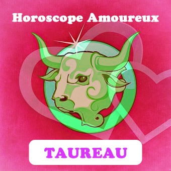 taureau horoscope amour