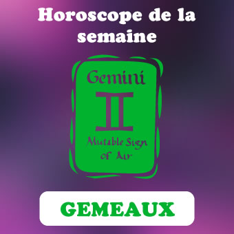 horoscope de la semaine gemeaux